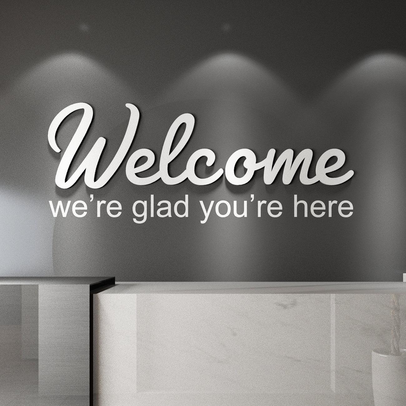 Welcome, We're Glad 3D Wall Sign - PRHOMZ