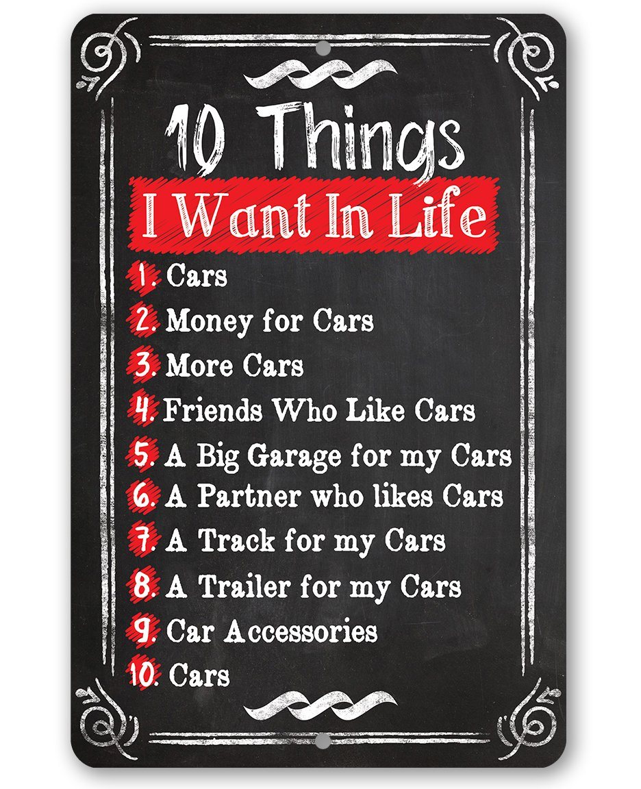 10 Things I Want - Metal Sign