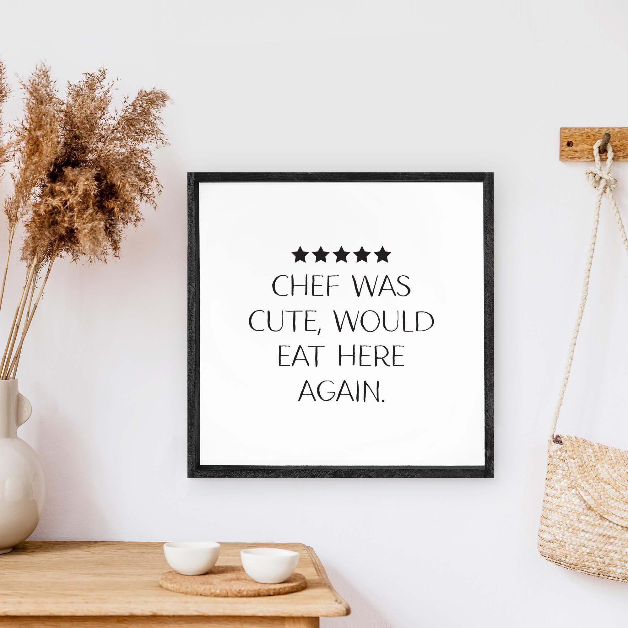 Chef Was Cute Wood Sign - PRHOMZ