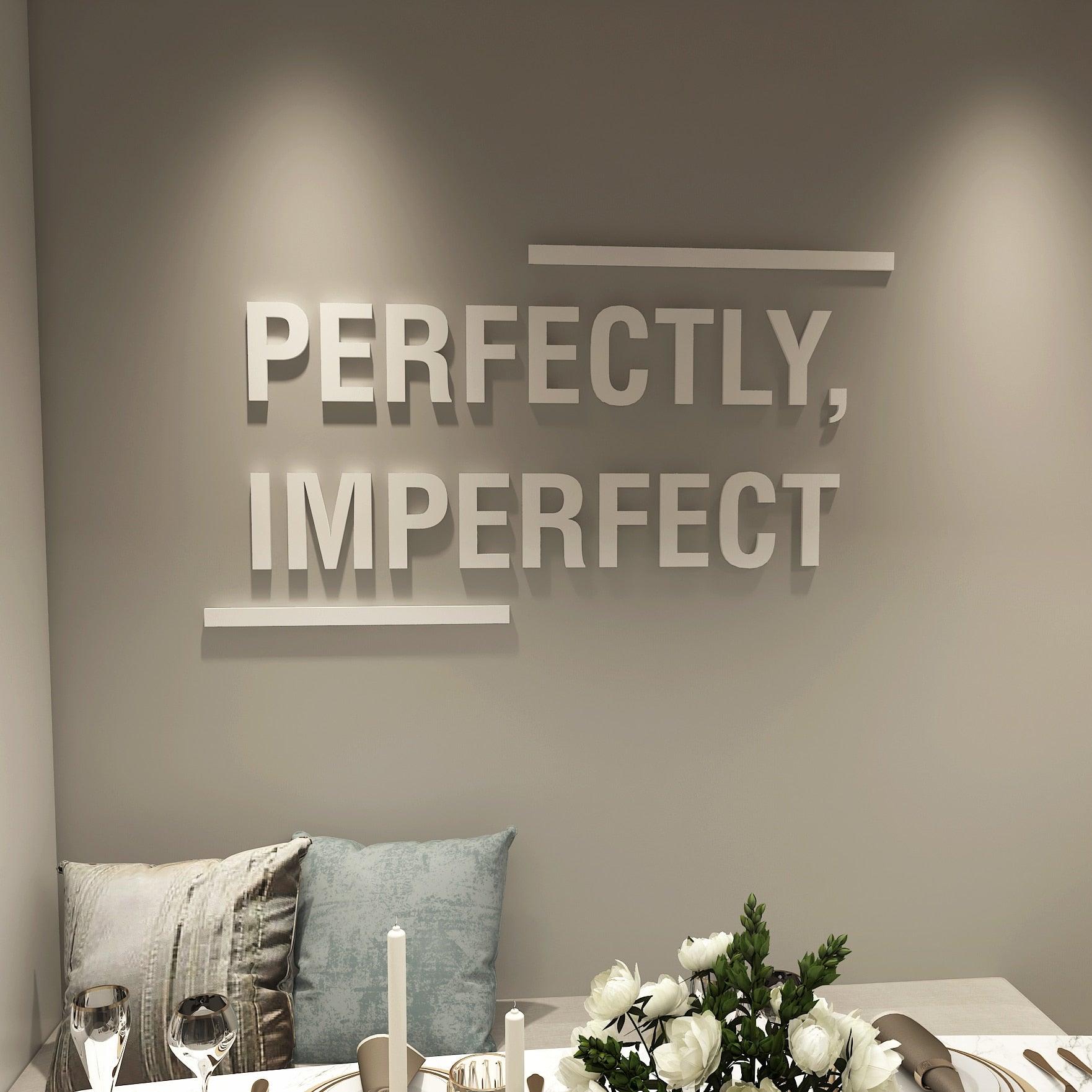 Perfectly Imperfect - 3D Office Wall Decor - PRHOMZ