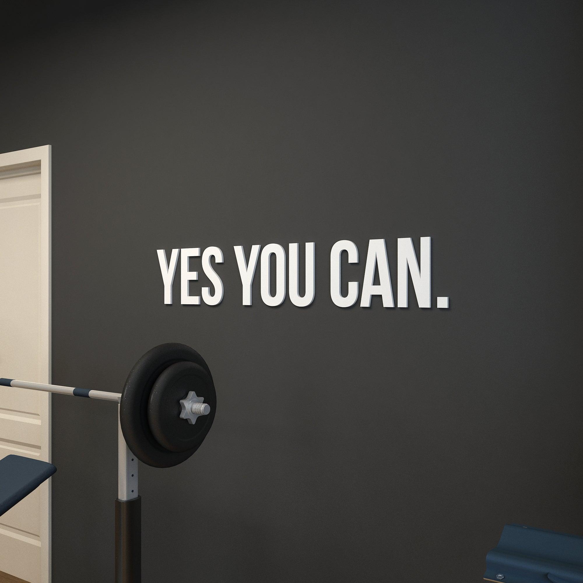 Yes You Can 3D Gym Decor - PRHOMZ