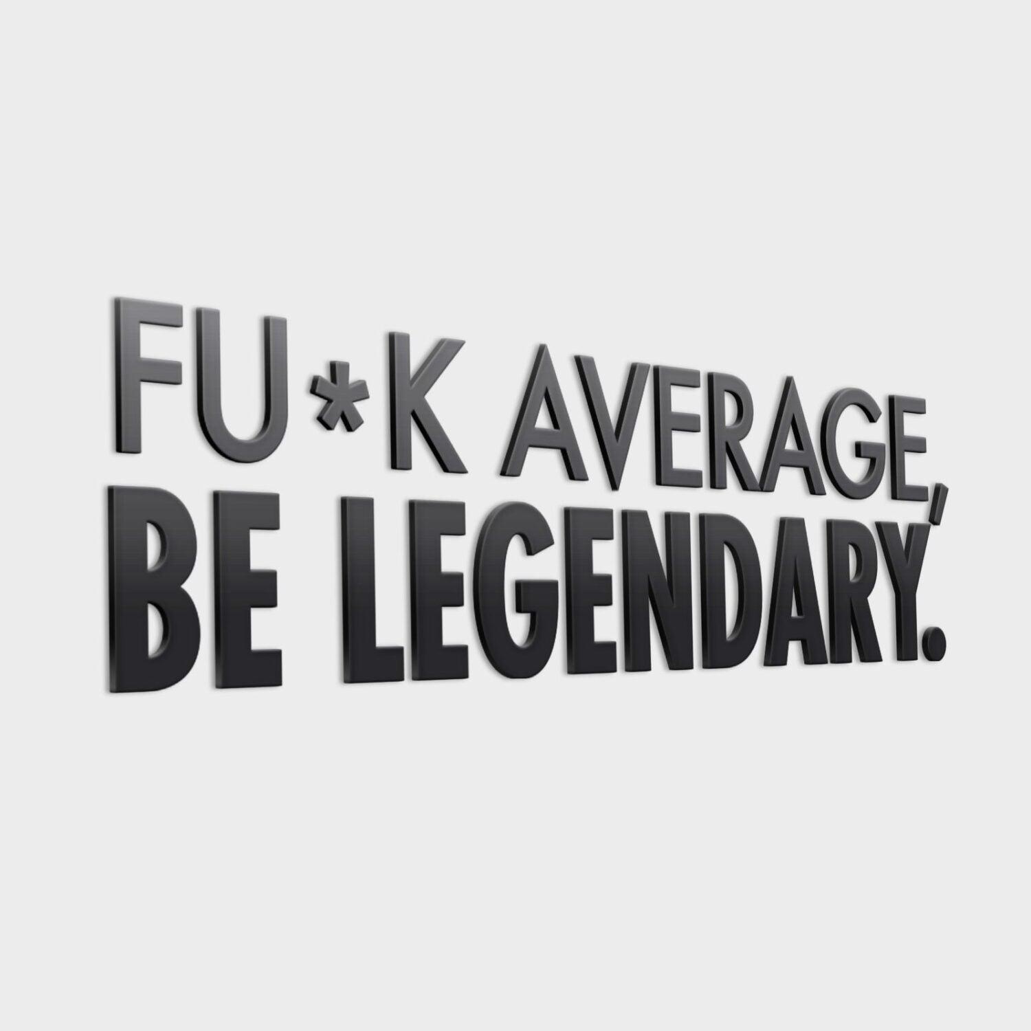 Be Legendary 3D Office Wall Decor - PRHOMZ