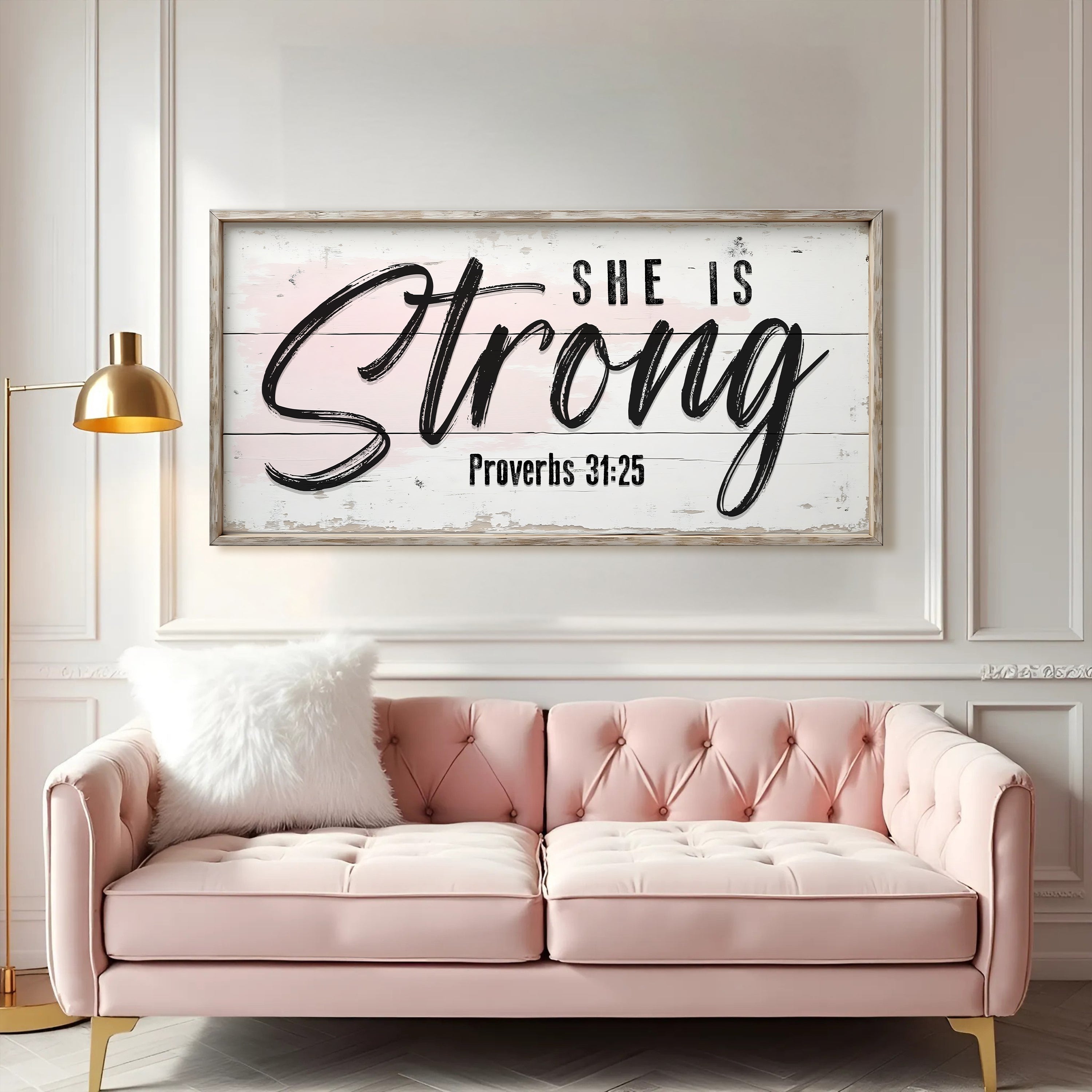 She Is Strong Proverbs 31:25 Faith Sign