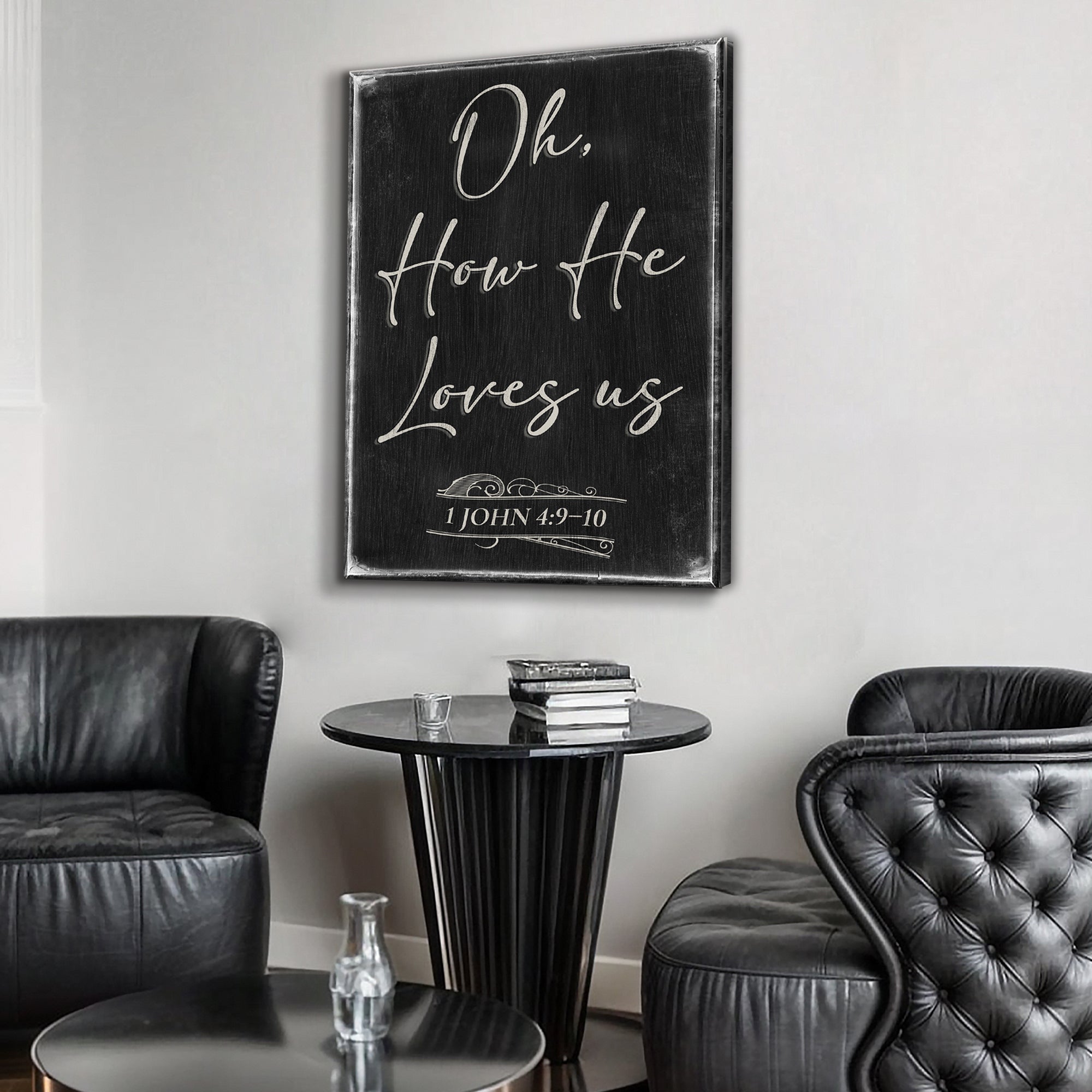 1 John 4:9-10 Oh How He Loves Us Faith Sign