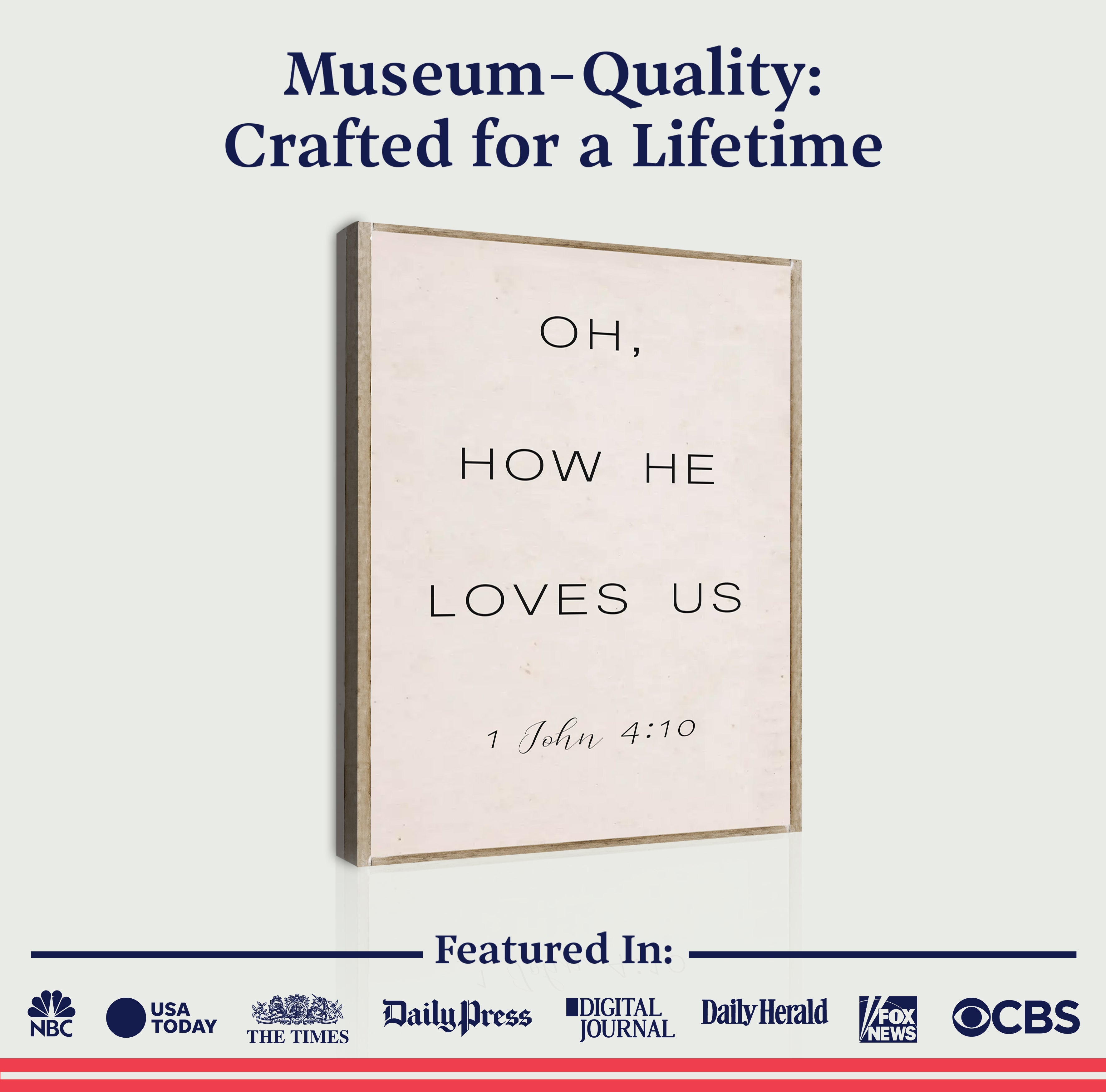 1 John 4:9-10 Oh How He Loves Us Faith Sign II