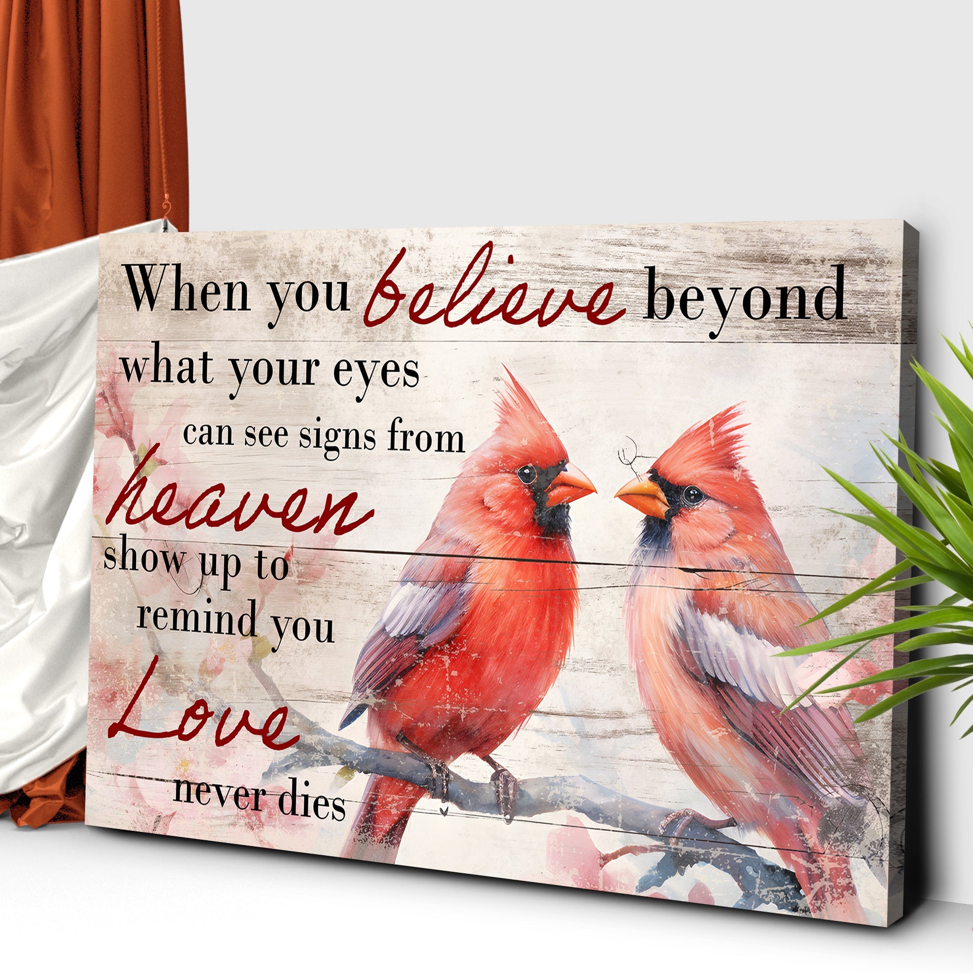 When You Believe What Your Eyes Can See Faith Sign