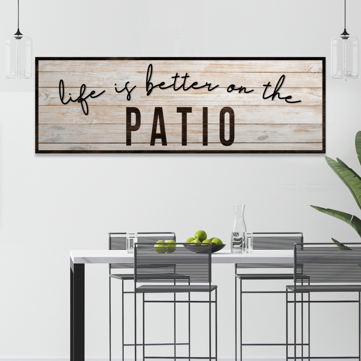 Life Is Better On The Patio Sign
