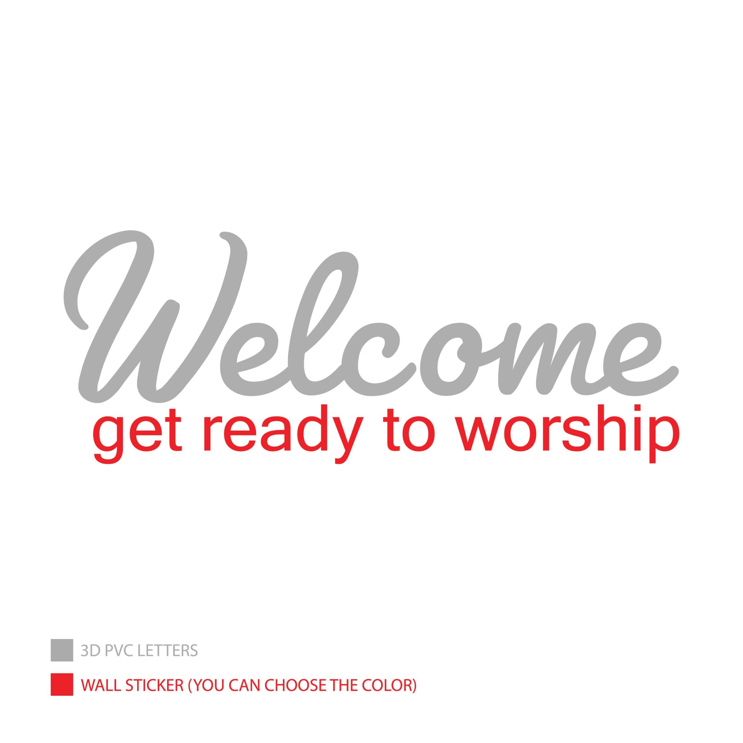 Welcome Get Ready to Worship - PRHOMZ