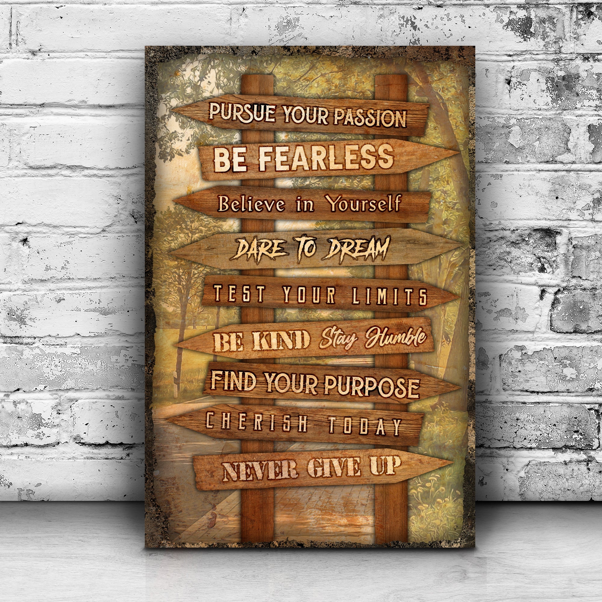 Pursue Your Passion Never Give Up Motivation Sign II