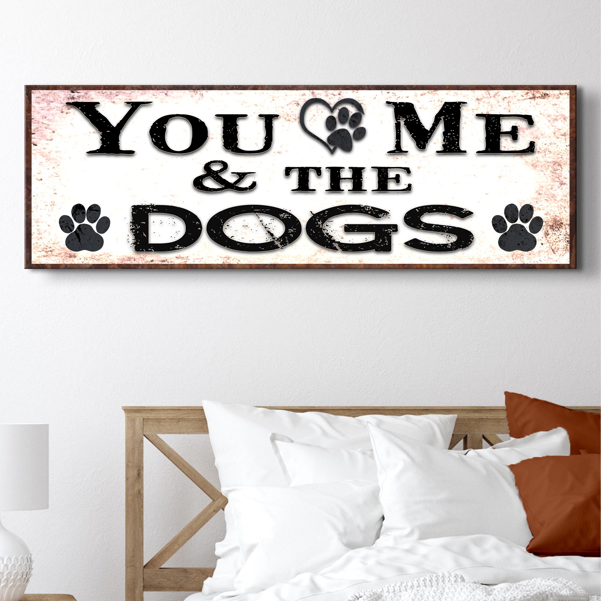You And Me And The Dogs Sign