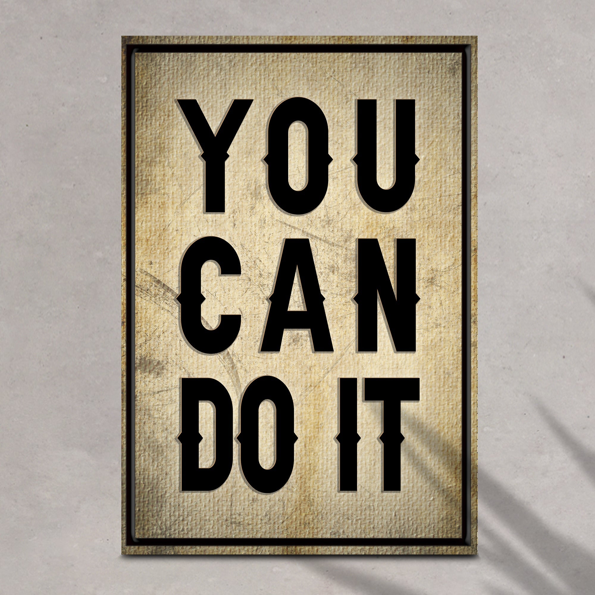 You Can Do It Sign II