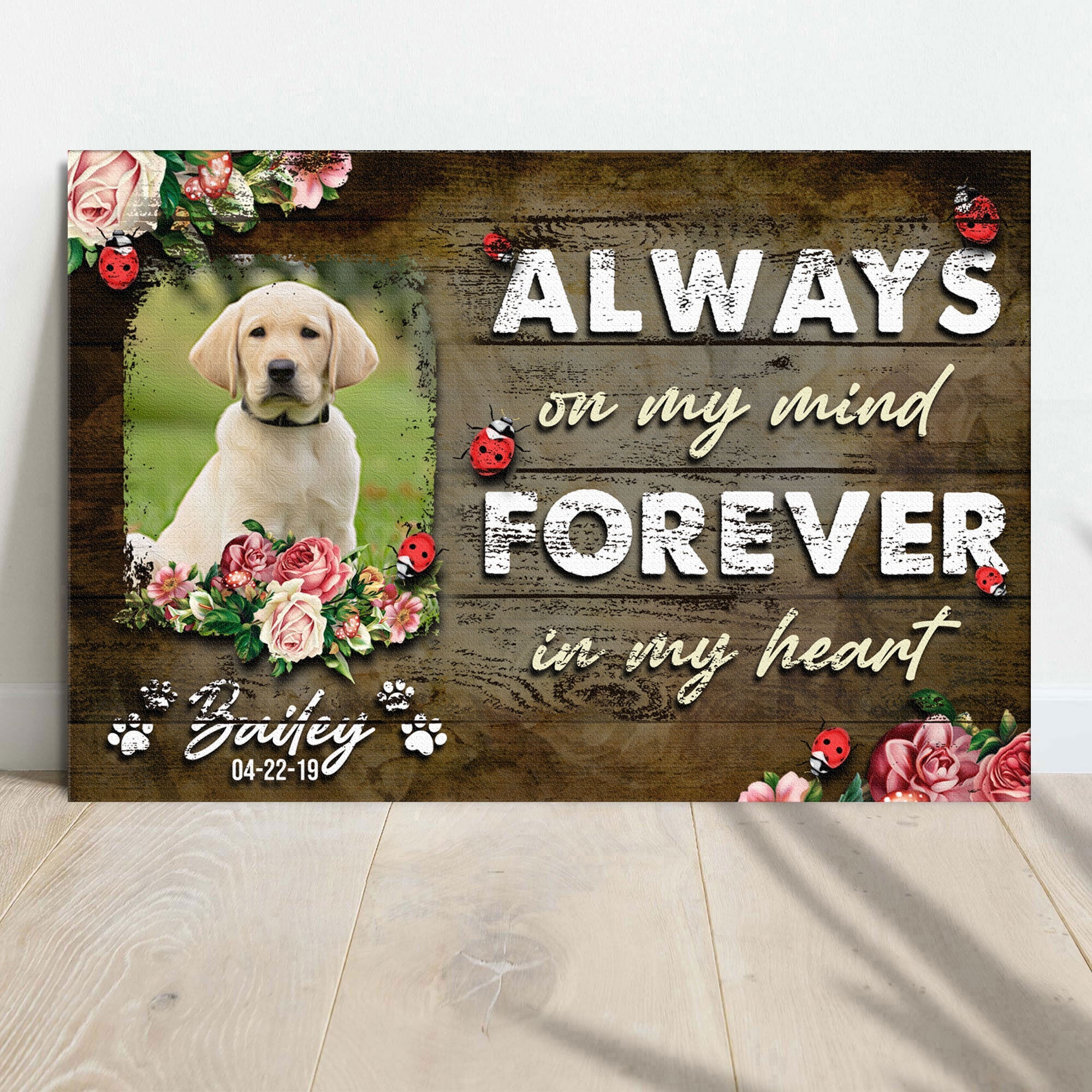 Always On My Mind Forever In My Heart Pet Memorial Sign