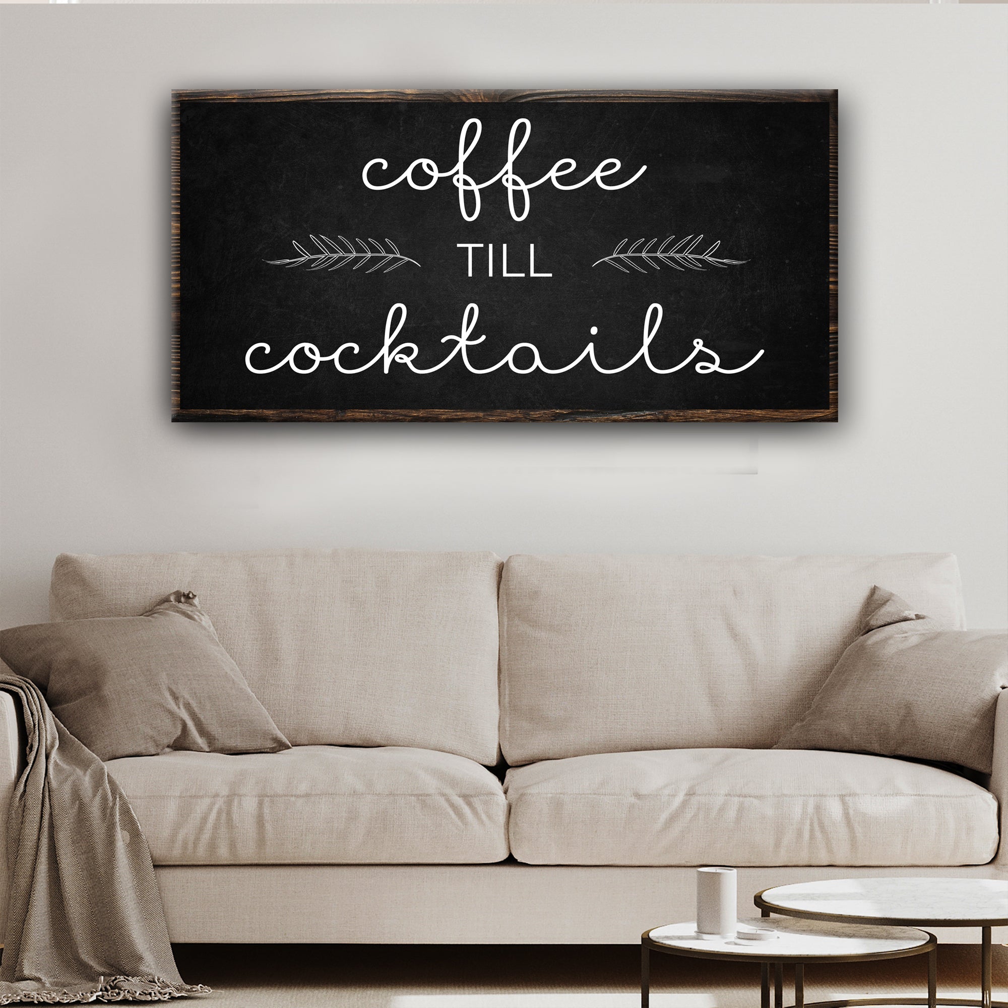 Coffee Till Cocktails Sign