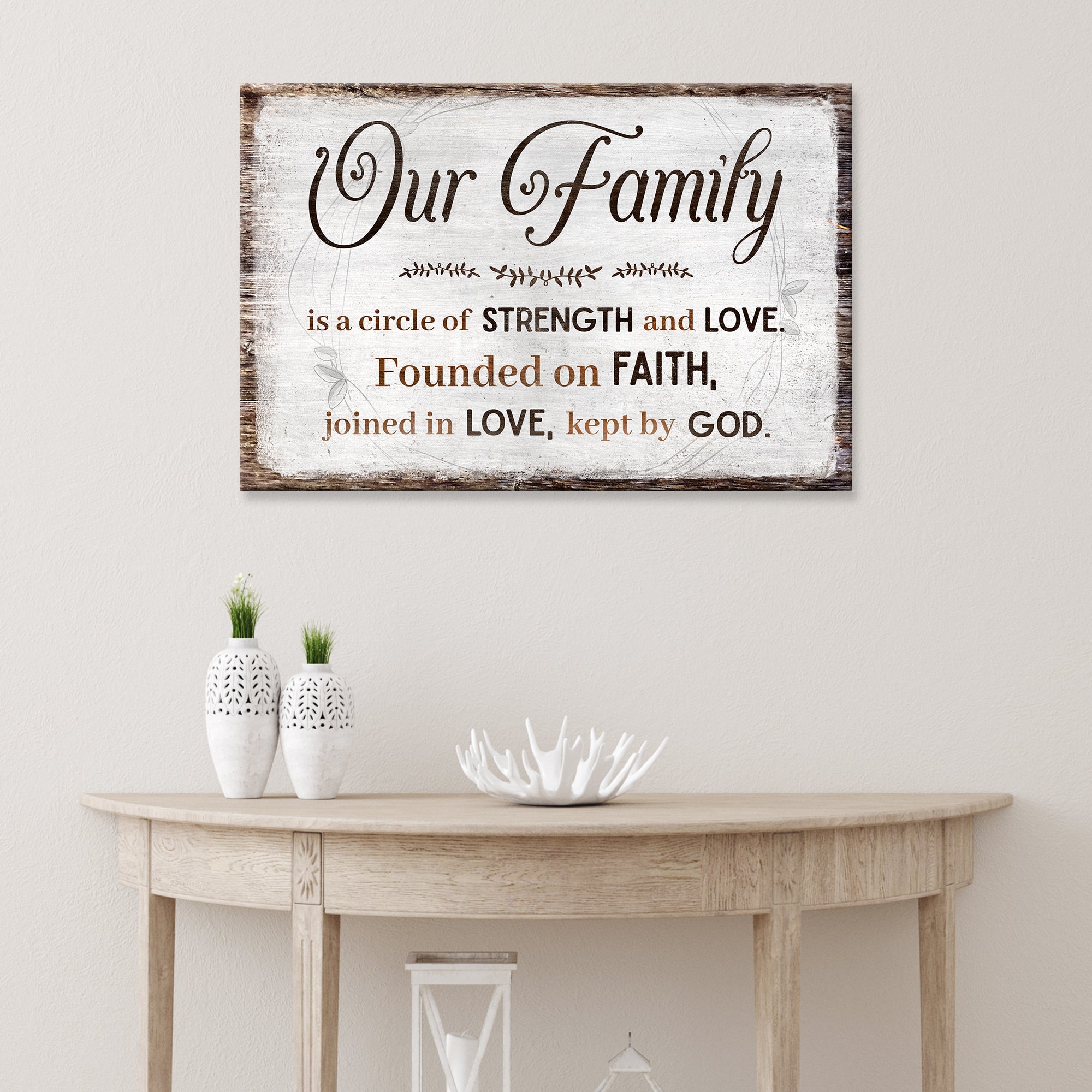 Family Is A Circle Of Strength And Love Sign II
