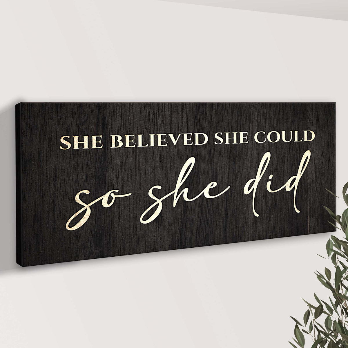 She Believed She Could So She Did Sign II