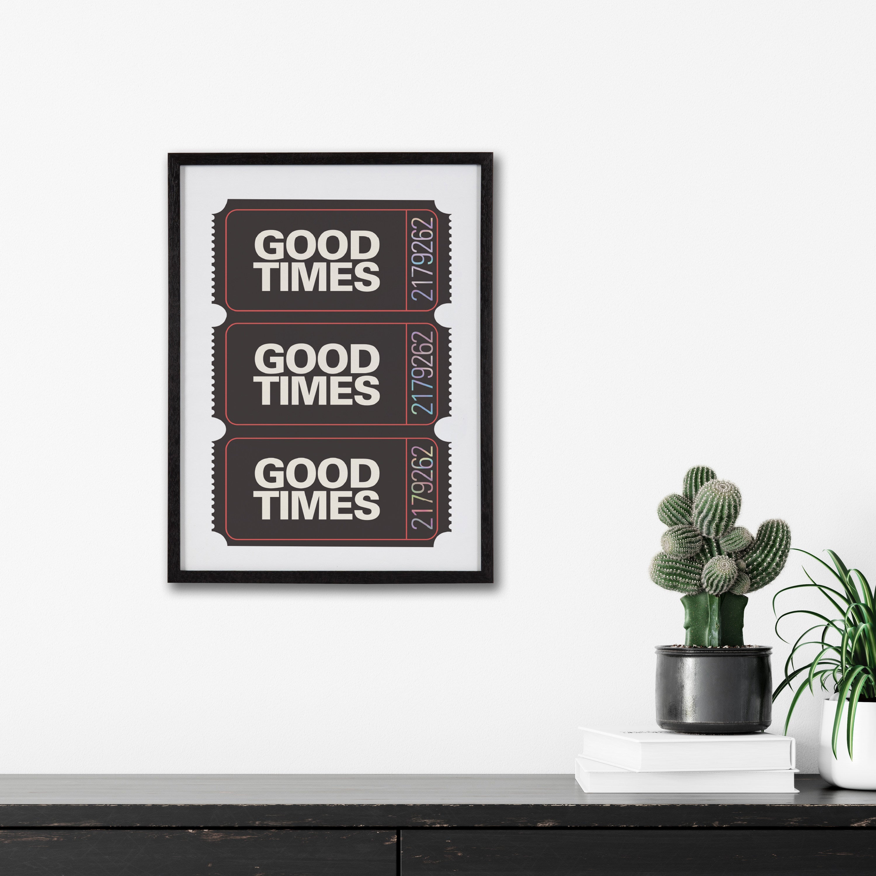 Gallery Preppy Retro Positive Quote Good Times Ticket Print by The Creative Bunch Studio