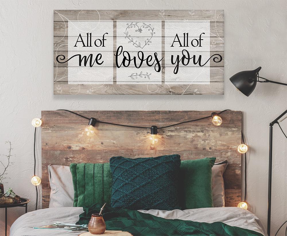 All Of Me Loves All Of You - Canvas