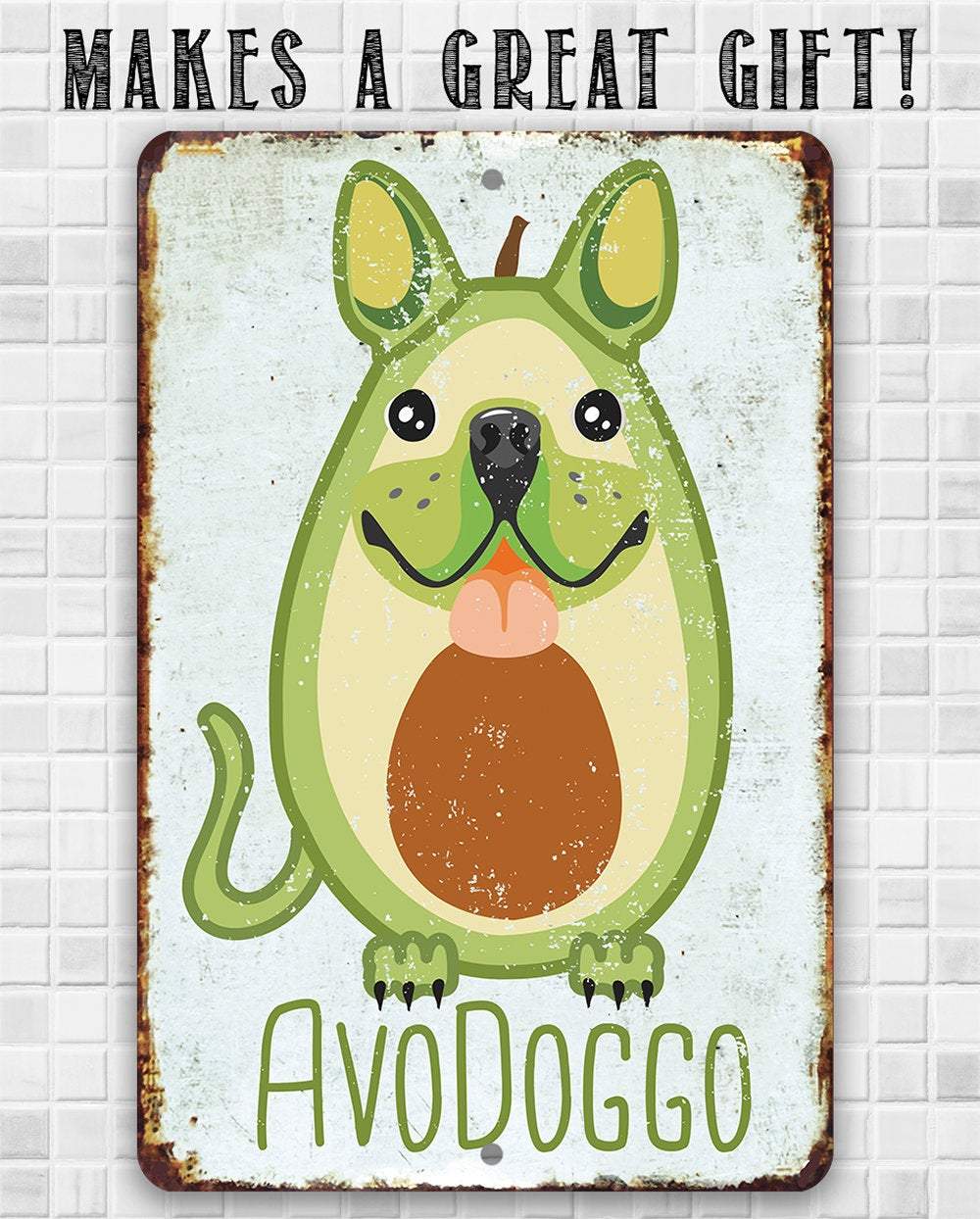 Avodoggo Cute - Metal Sign