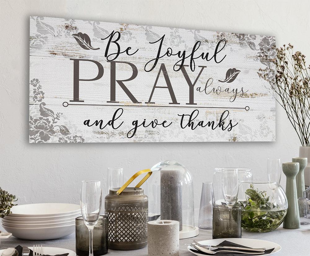 Be Joyful Pray Always - Canvas