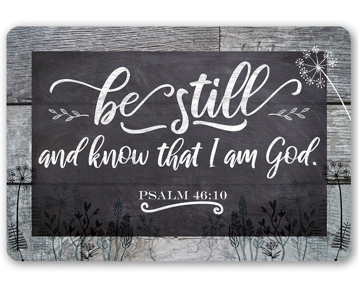 Be Still And Know - Metal Sign