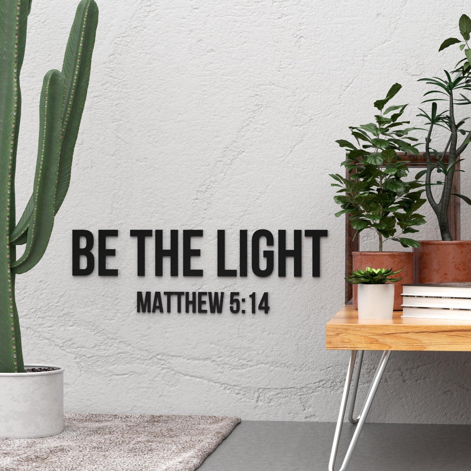 Be the Light Mathew 5:14 3D Wall Decor - PRHOMZ