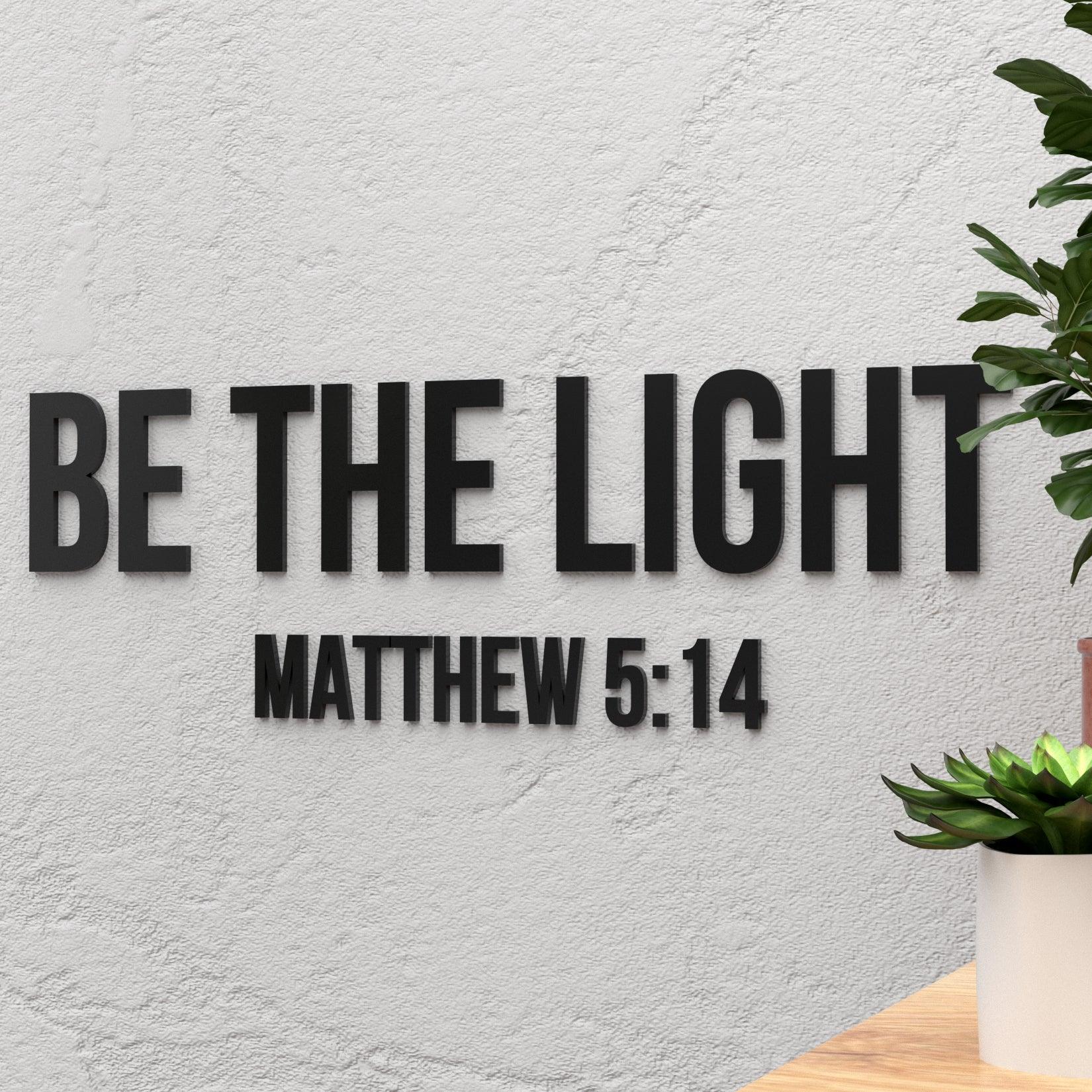 Be the Light Mathew 5:14 3D Wall Decor - PRHOMZ