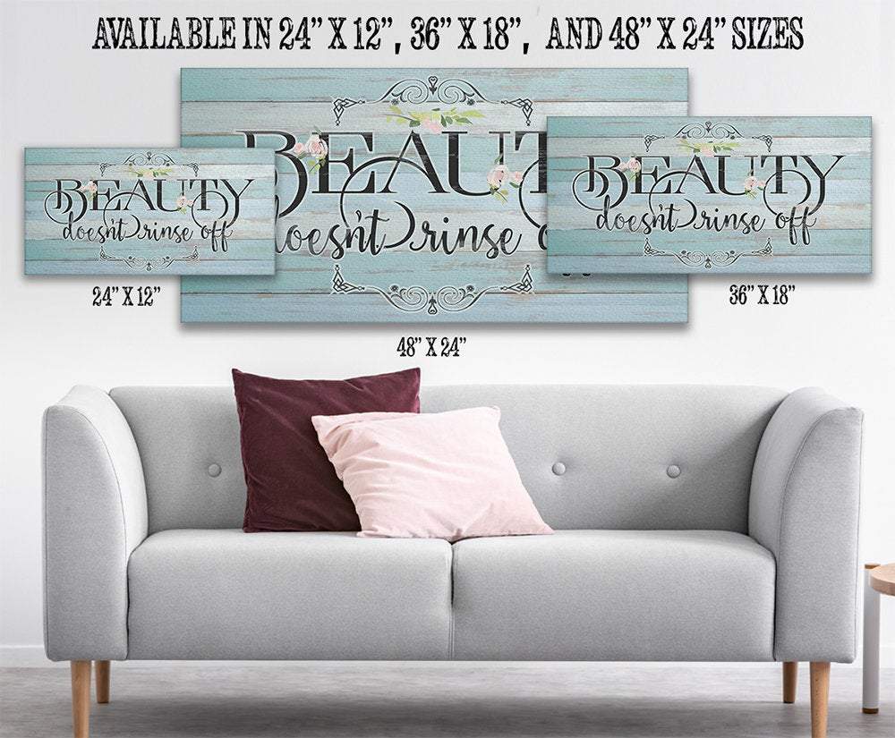 Beauty Doesn't Rinse - Canvas