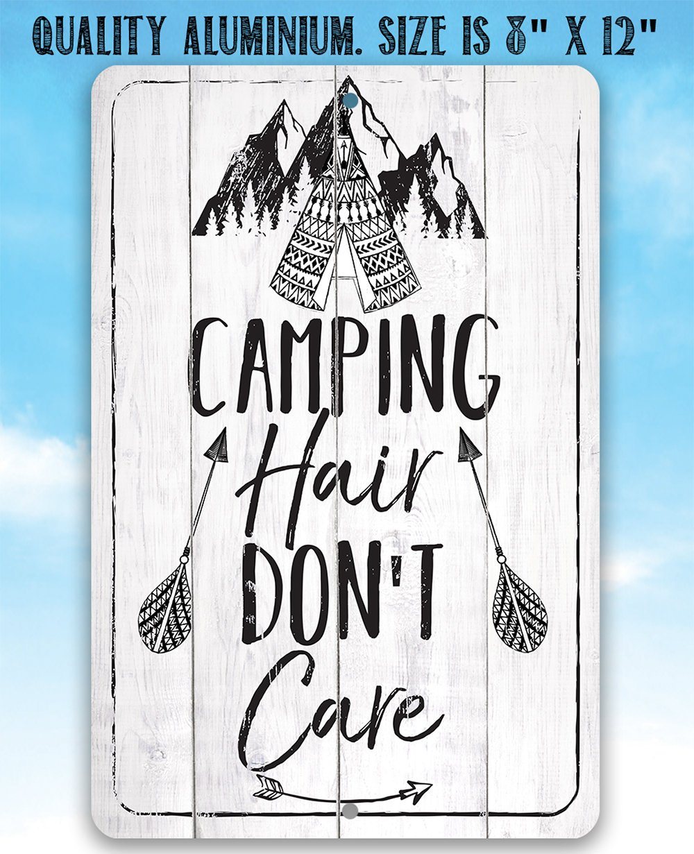 Camping Hair Don't Care - Metal Sign