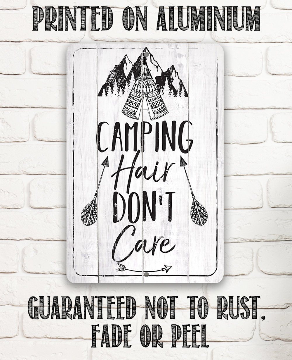 Camping Hair Don't Care - Metal Sign