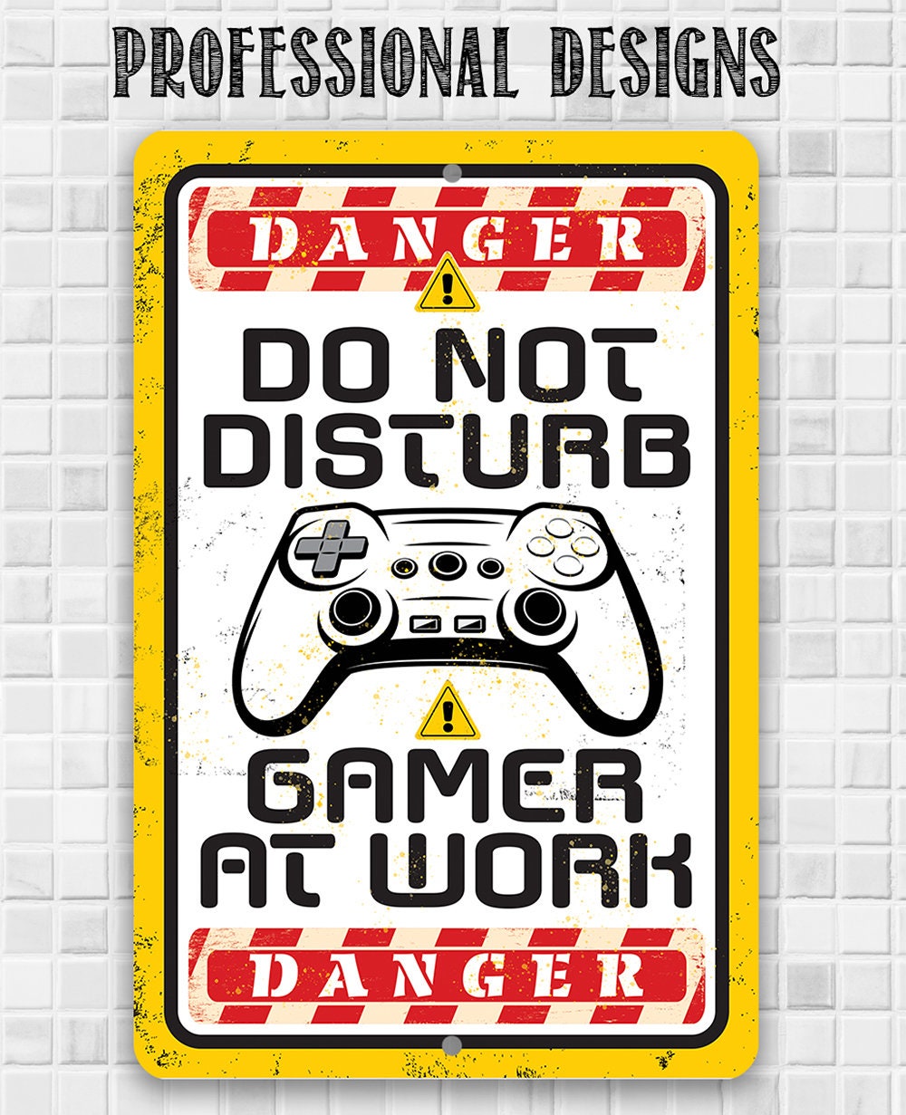 Do Not Disturb Gamer - Metal Sign