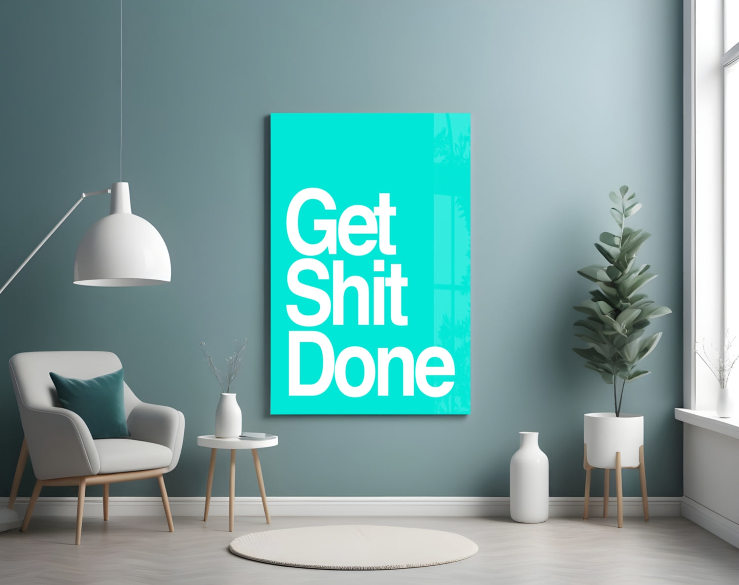 Get Shit Done Glass Wall Art || Designer Collection
