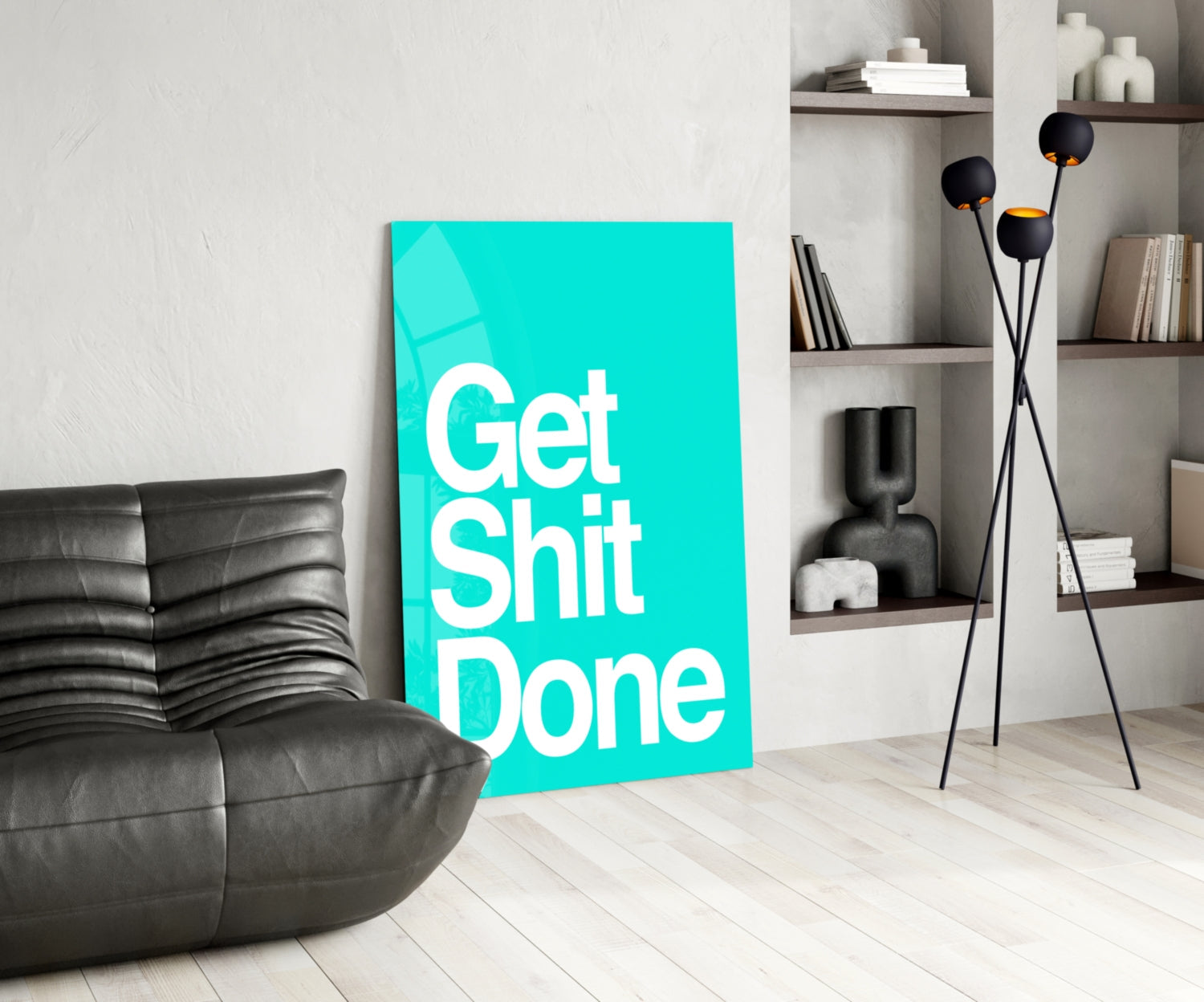 Get Shit Done Glass Wall Art || Designer Collection