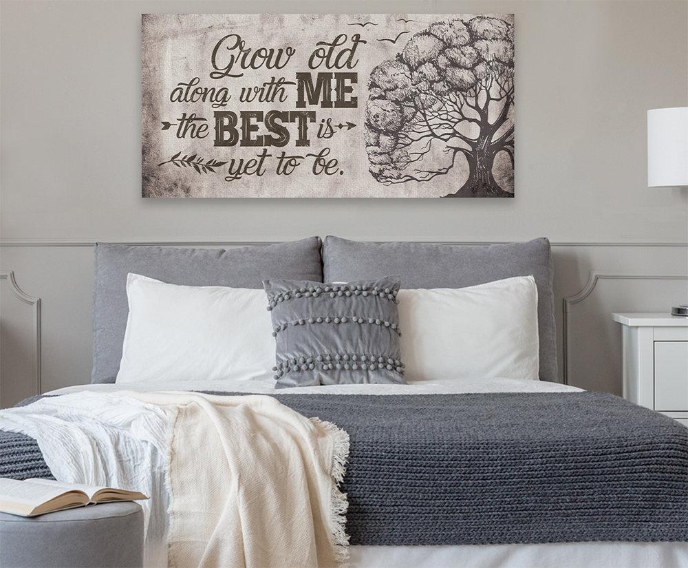 Grow Old Along With Me - Canvas