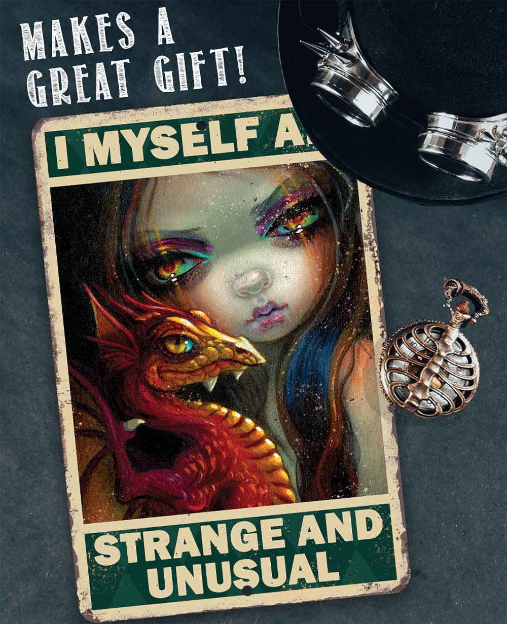 I Myself Am Strange and Unusual - Metal Sign