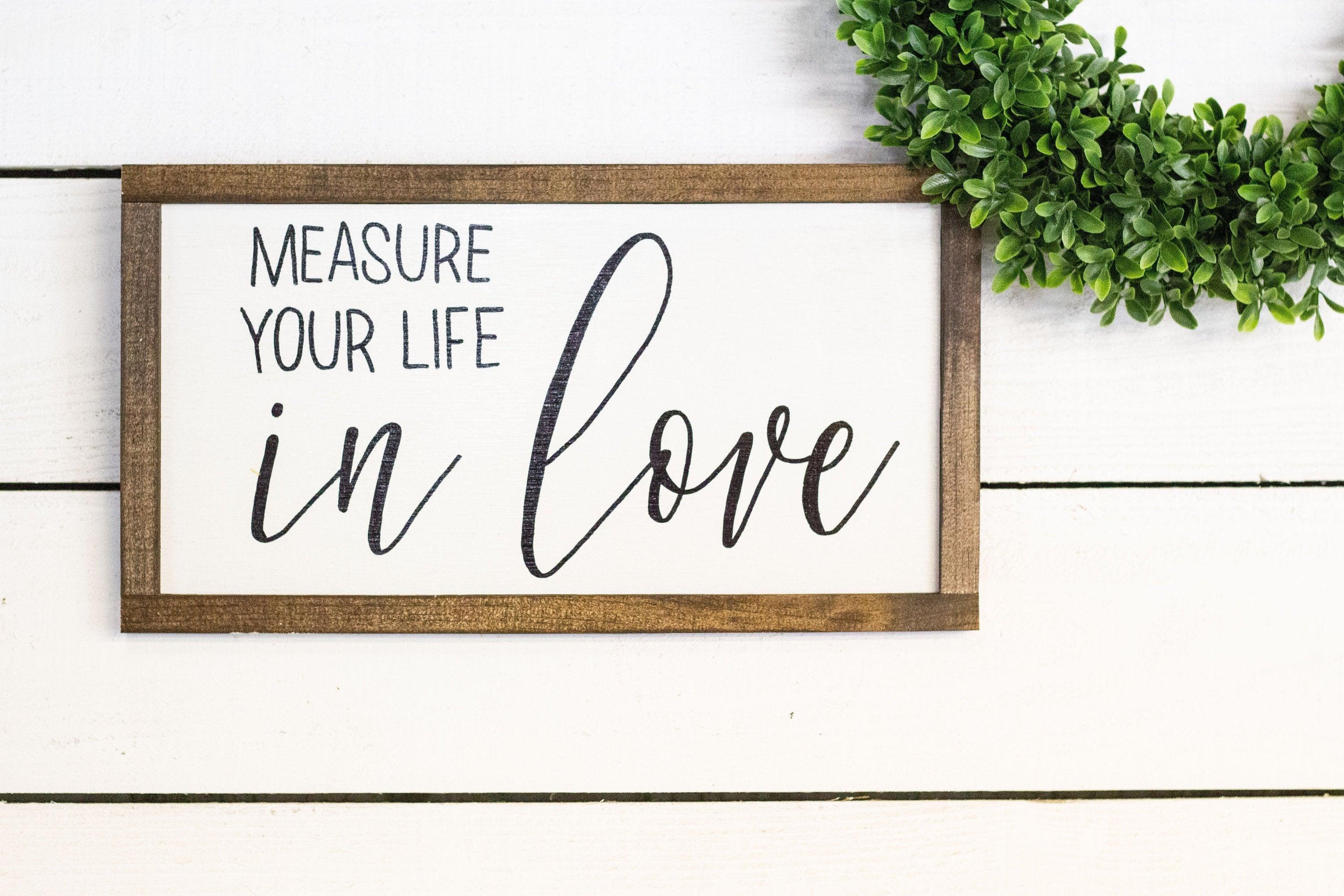 measure your life in love - PRHOMZ