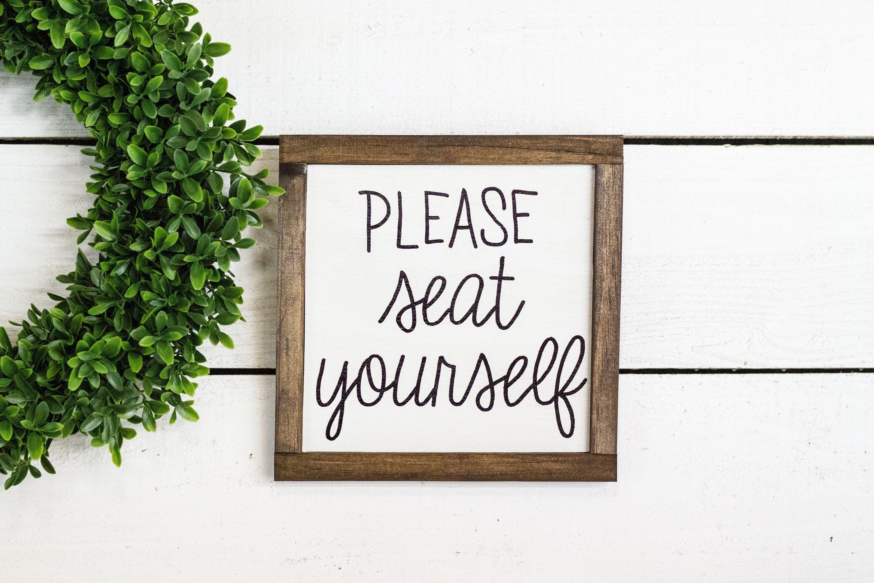 Please Seat Yourself, square sign - PRHOMZ