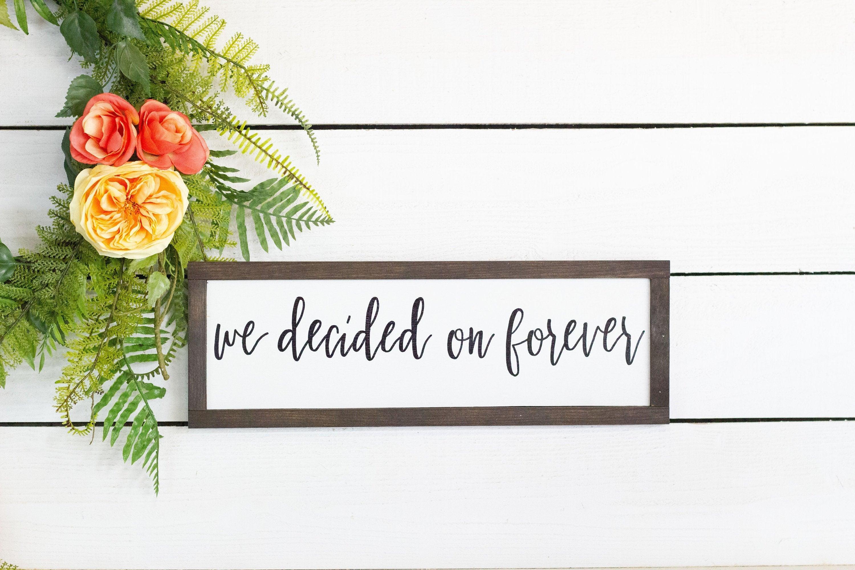 we decided on forever - PRHOMZ