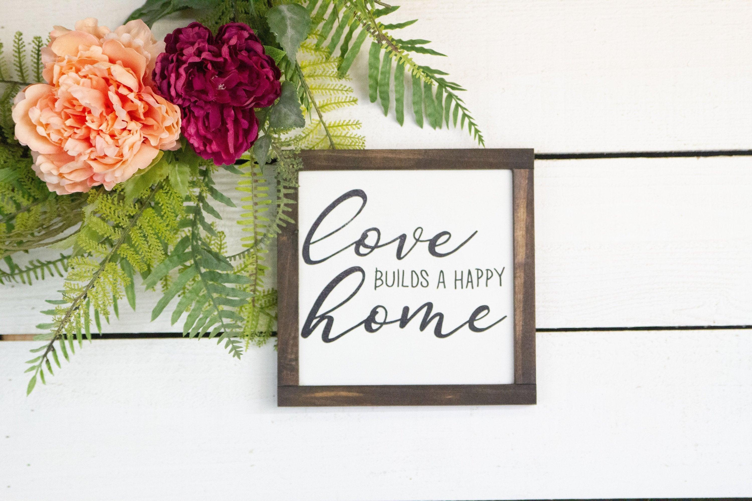 love builds a happy home - PRHOMZ