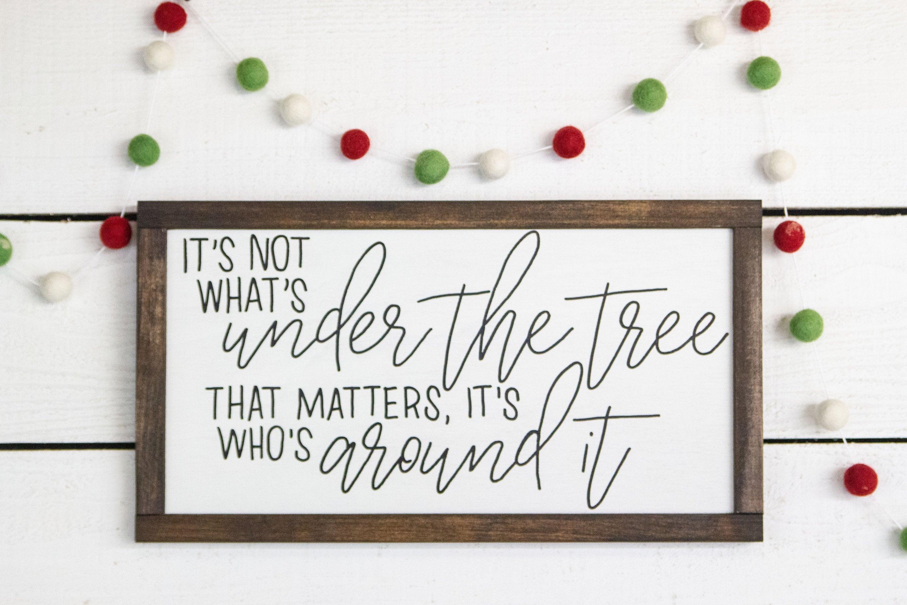 It's not what's under the tree that matters, it's who's around it - PRHOMZ