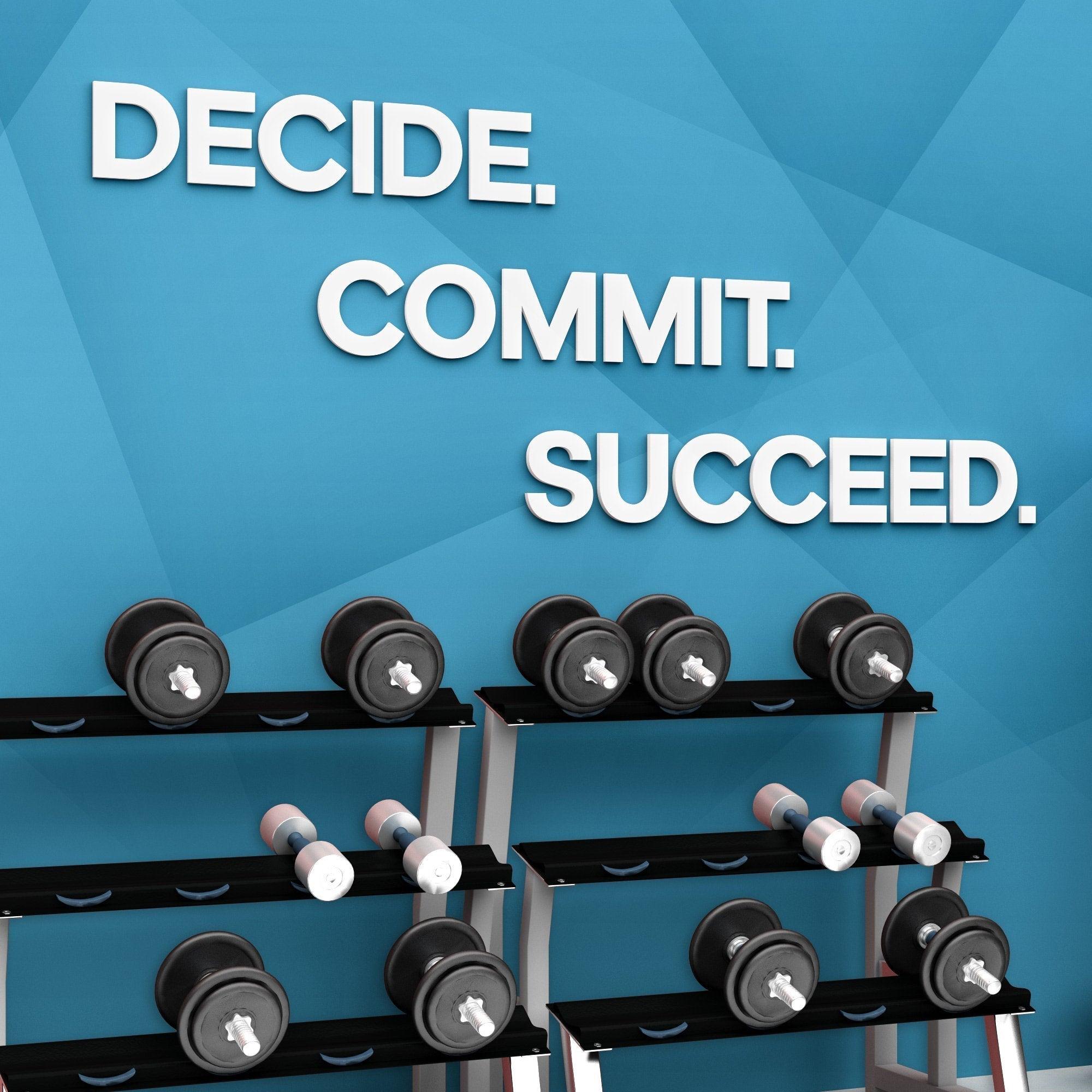 Decide. Commit. Succeed 3D Gym Decor - PRHOMZ