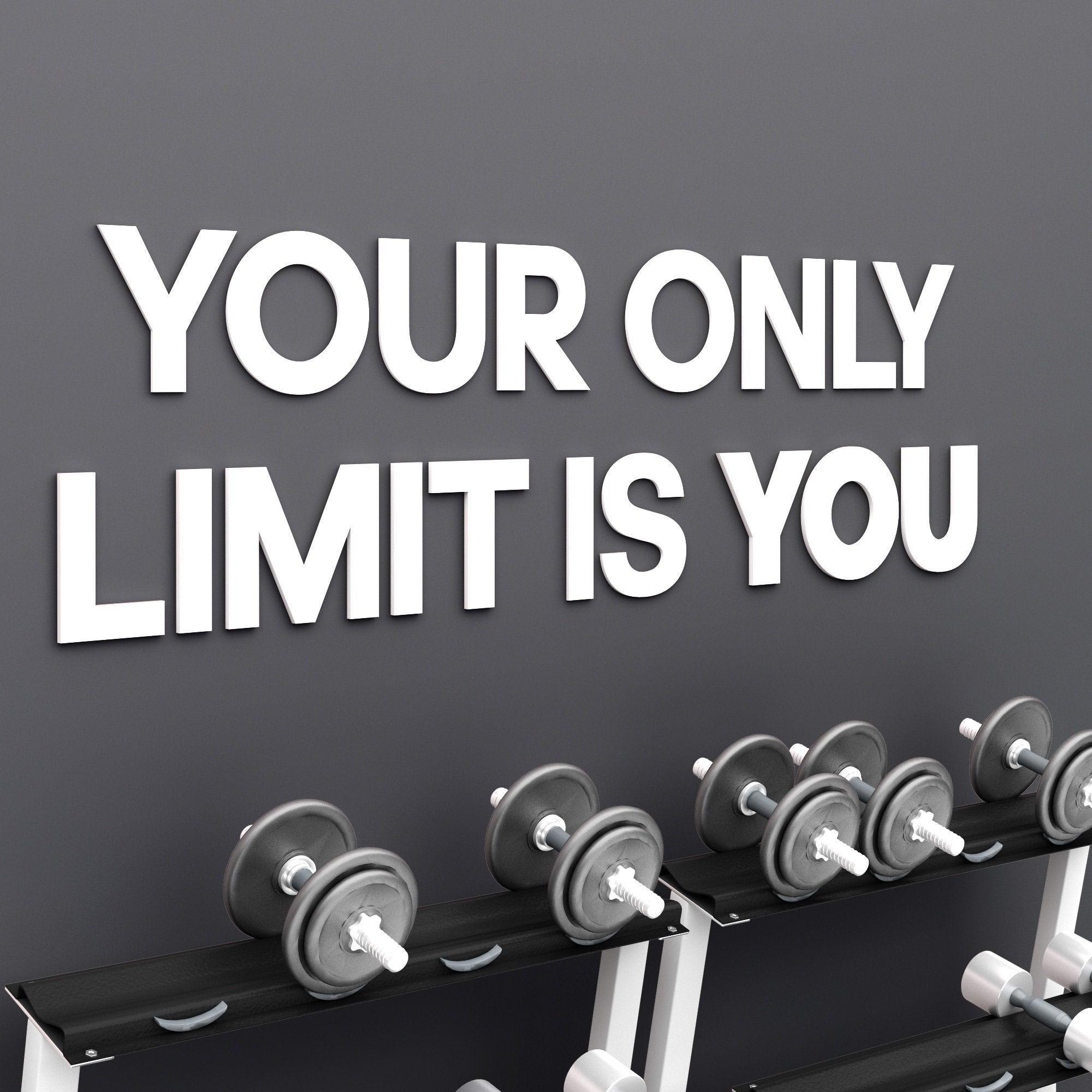 Your only limit is you 3D Gym Decor - PRHOMZ