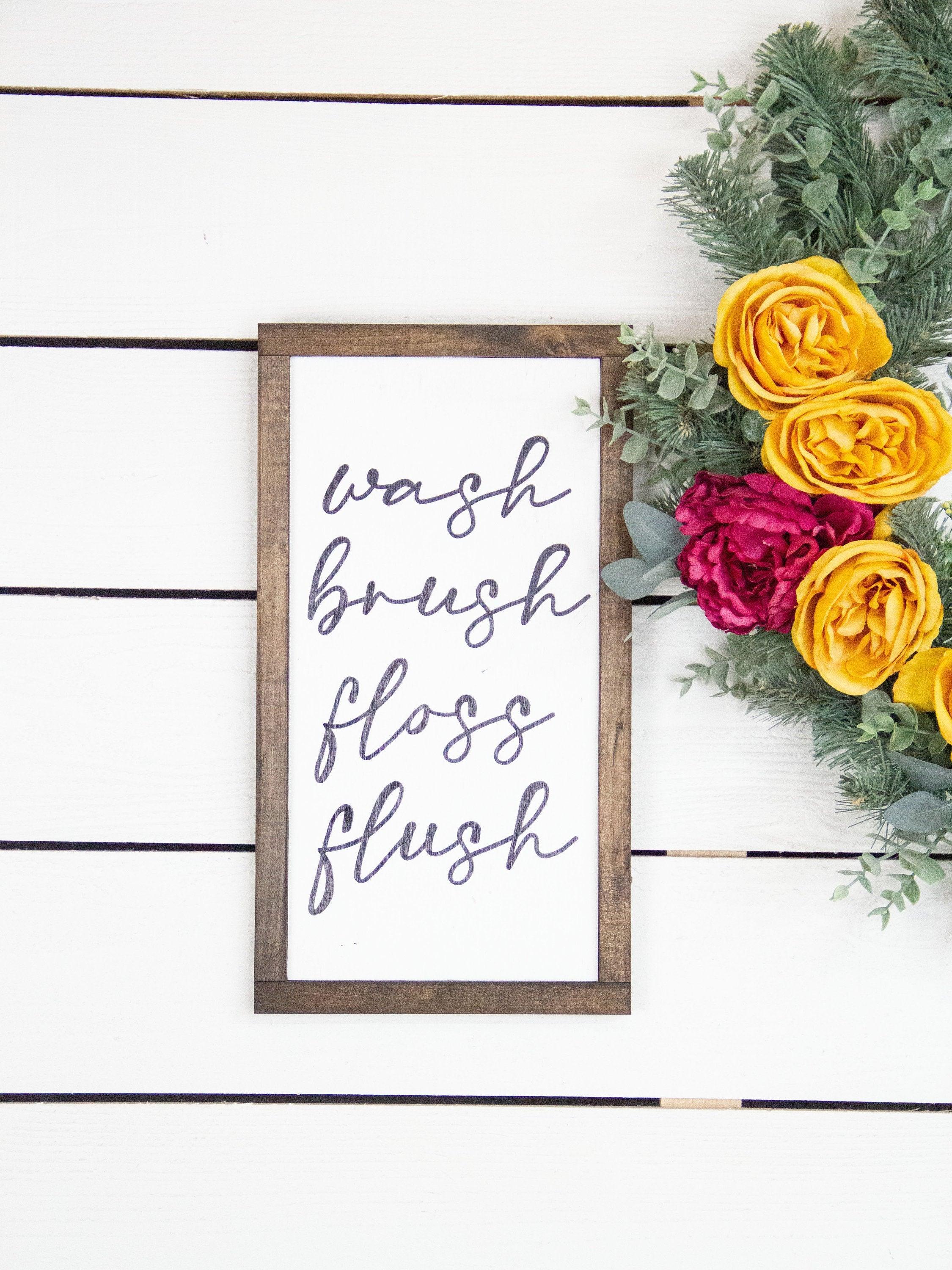 wash brush floss flush - PRHOMZ