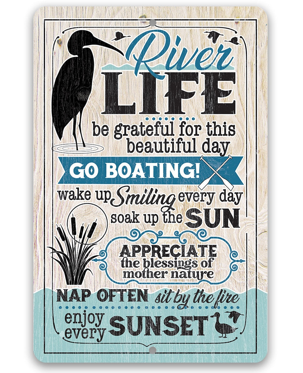 River Life - Metal Sign