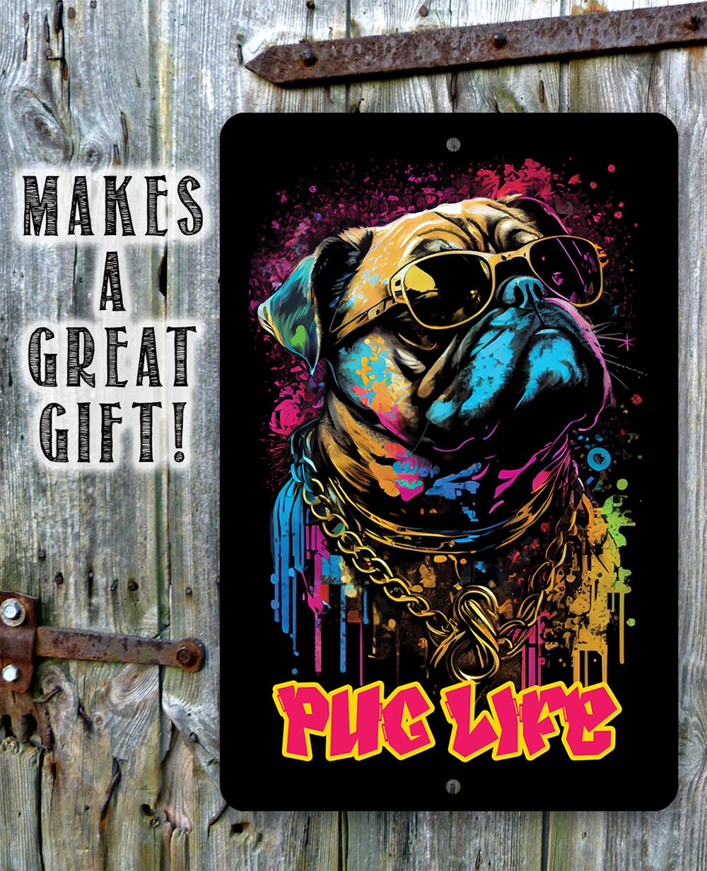 Pug Life (Pink) - Metal Sign