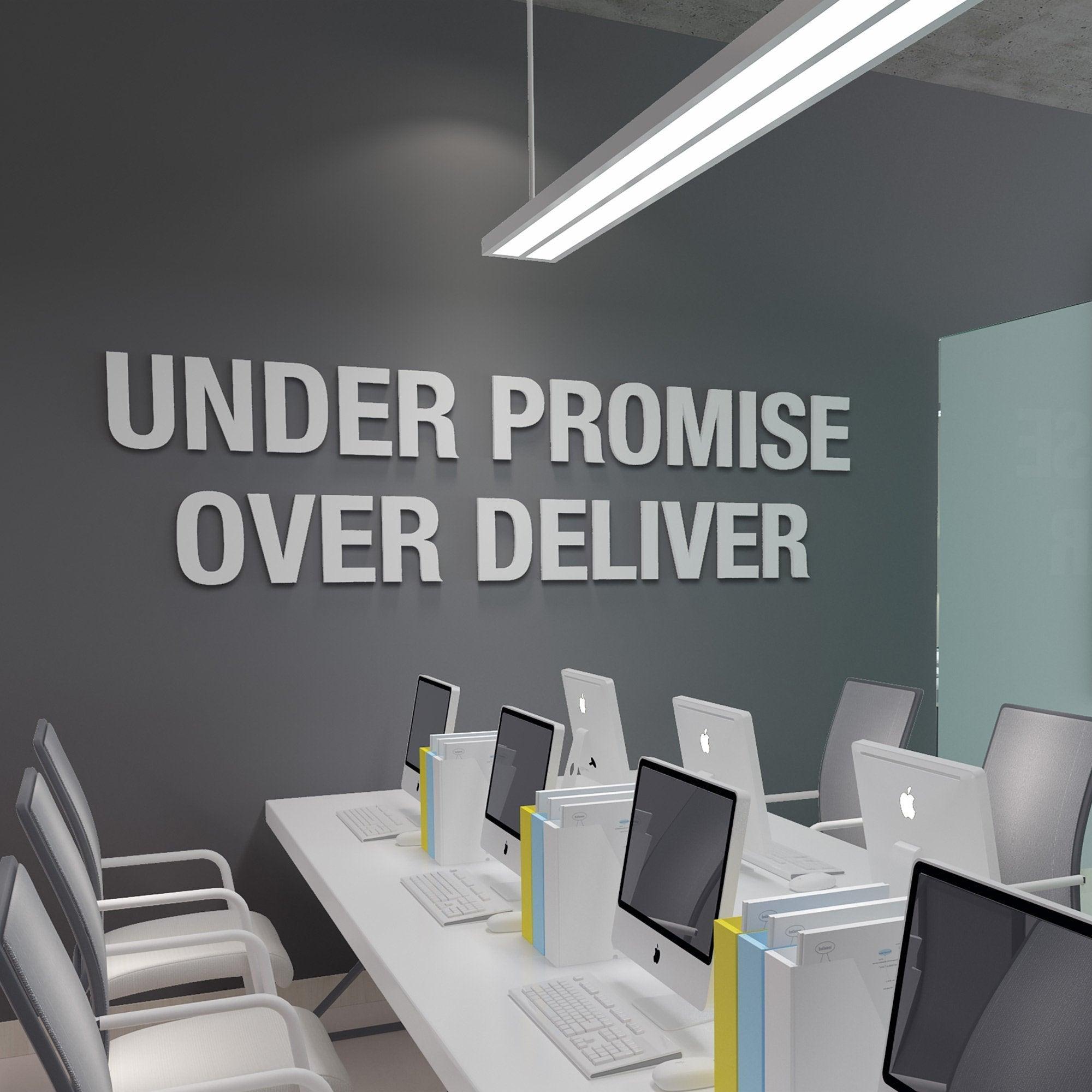Under Promise Over Deliver 3D Office Sign - PRHOMZ