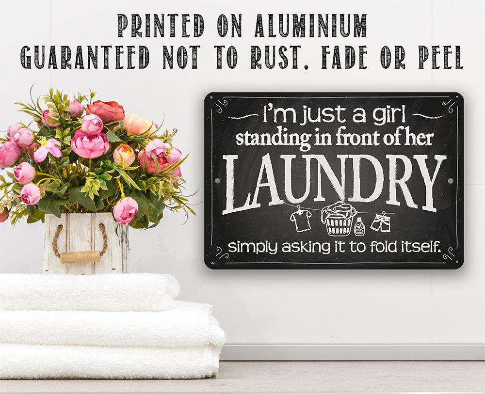 I'm Just A Girl Laundry - Metal Sign