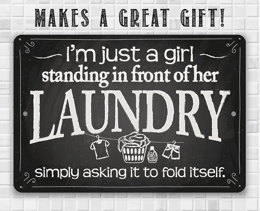 I'm Just A Girl Laundry - Metal Sign
