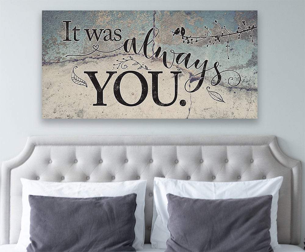 It Was Always You - Canvas