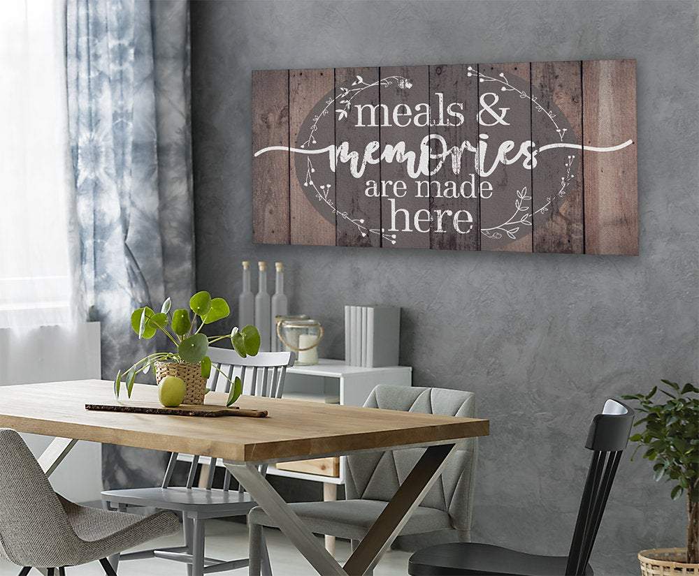 Meals & Memories Are Made Here - Canvas