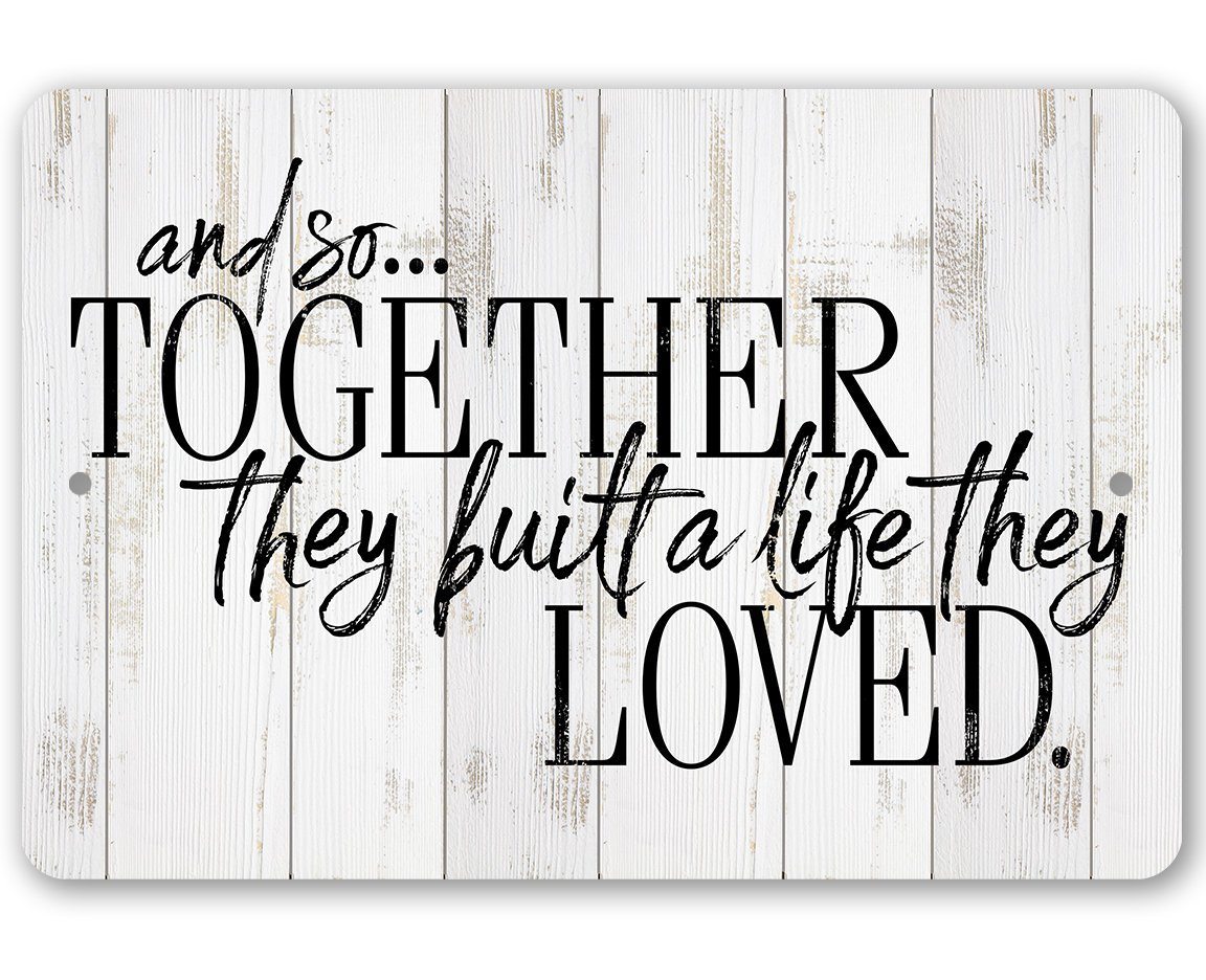 And So Together - Metal Sign